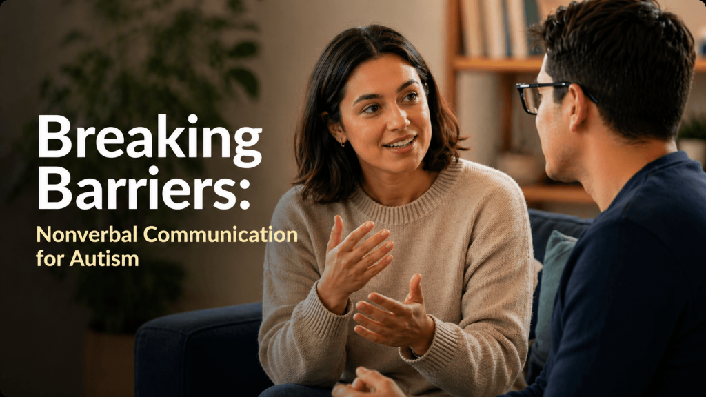 Breaking Barriers: Nonverbal Communication for Autism